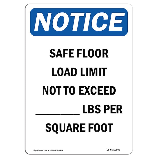 Signmission OSHA Notice, 5" Height, NOTICE Safe Floor Load Limit Not Sign, 5" X 3.5", Portrait OS-NS-D-35-V-16503 - main